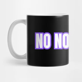 No nonsense Mug